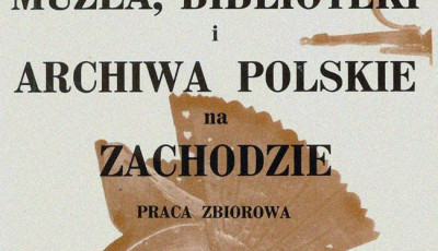 10 lat pracy Stałej Konferencji Muze&oacute;w, Bibliotek i Archiw&oacute;w Polskich na Zachodzie - wydarzenia, zebrania, refereaty