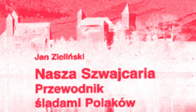 Książka o polskich śladach w Szwajcarii